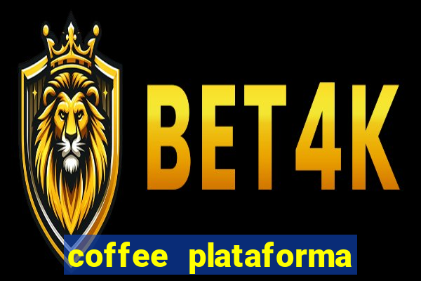 coffee plataforma de jogos